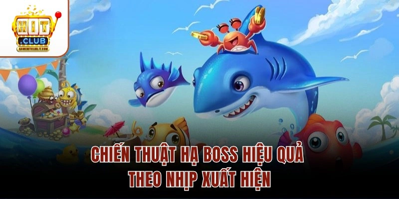 Bắn Cá Thủy Cung – Hệ Số Thưởng X1000 Và Kho 30 Loài Sinh Vật 4 Chiến thuật hạ boss hiệu quả theo nhịp xuất hiện
